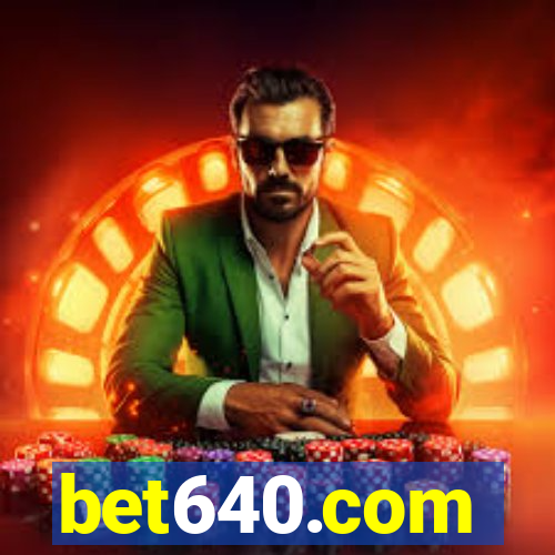 bet640.com