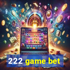 222 game bet