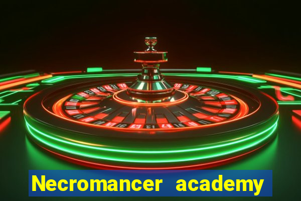 Necromancer academy and the genius summoner 63