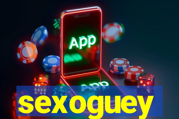 sexoguey