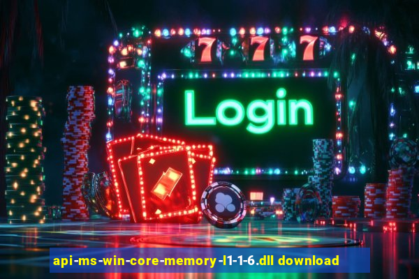 api-ms-win-core-memory-l1-1-6.dll download