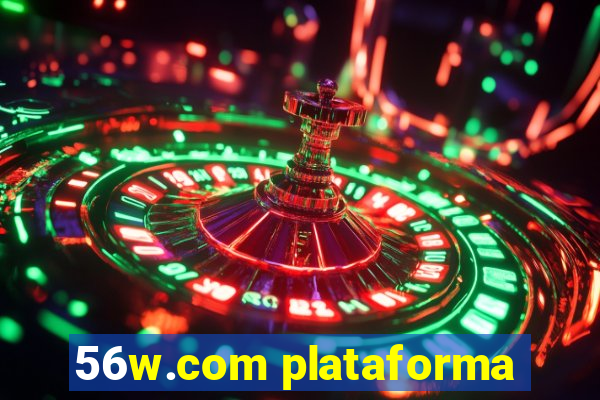 56w.com plataforma