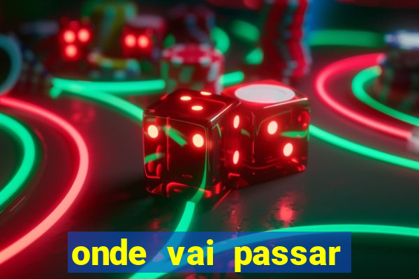 onde vai passar jogo do vasco