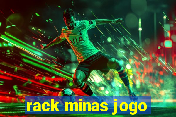 rack minas jogo