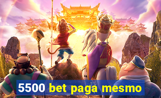 5500 bet paga mesmo