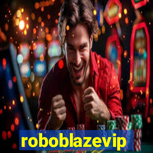 roboblazevip