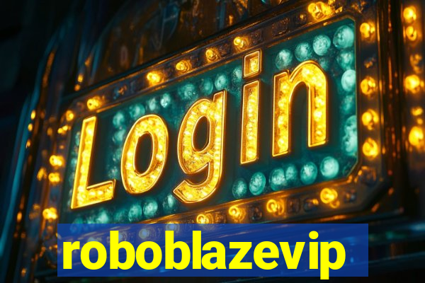 roboblazevip