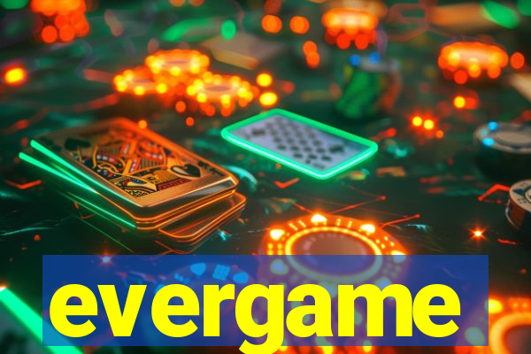 evergame