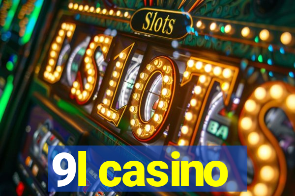 9l casino