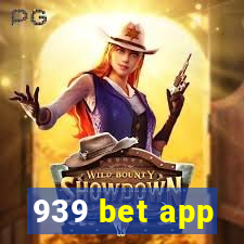 939 bet app