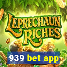 939 bet app