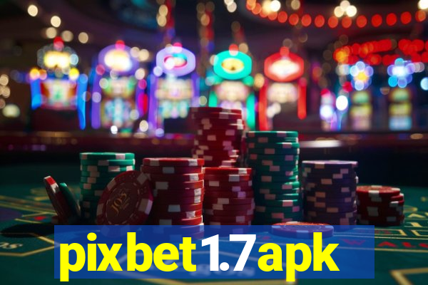 pixbet1.7apk