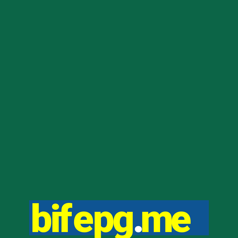 bifepg.me