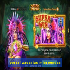 portal zacarias microondas