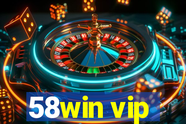 58win vip