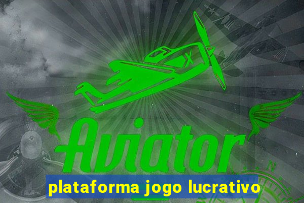 plataforma jogo lucrativo