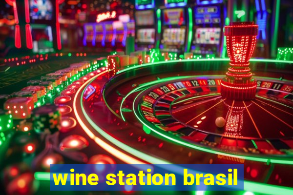 wine station brasil