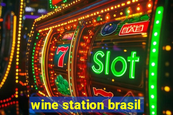 wine station brasil