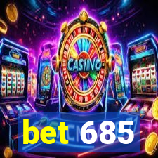 bet 685