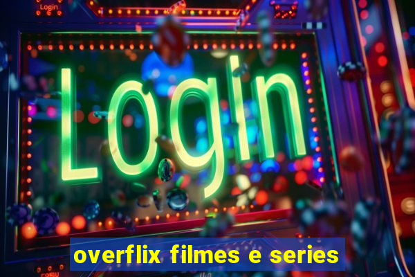 overflix filmes e series