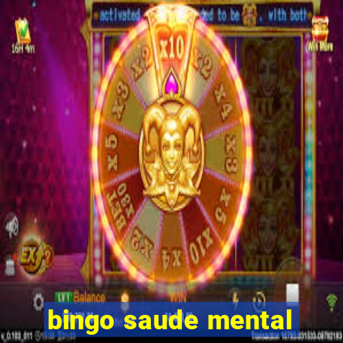 bingo saude mental