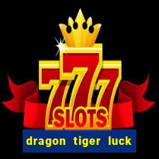 dragon tiger luck demo dinheiro infinito