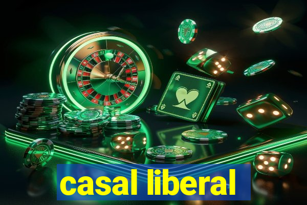 casal liberal