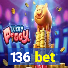 136 bet