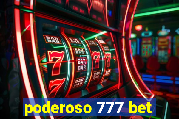 poderoso 777 bet