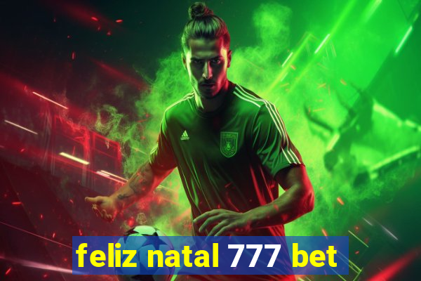 feliz natal 777 bet