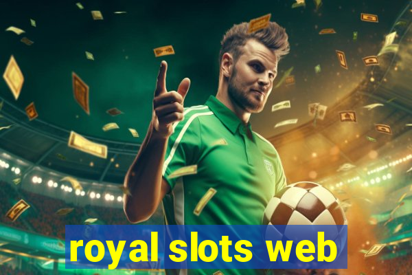 royal slots web