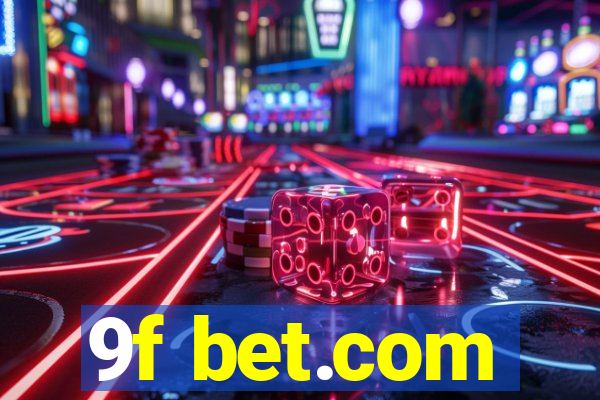 9f bet.com