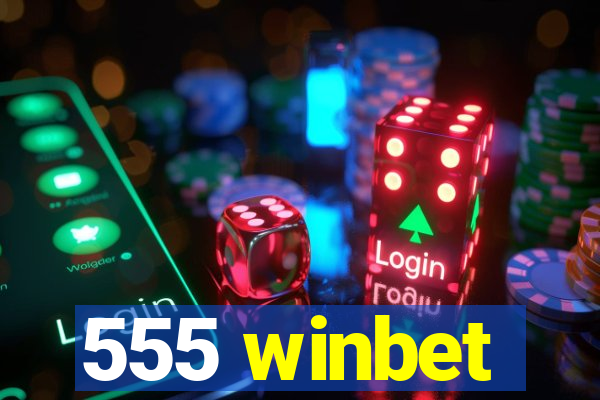 555 winbet