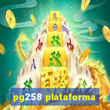 pg258 plataforma