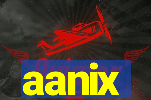 aanix