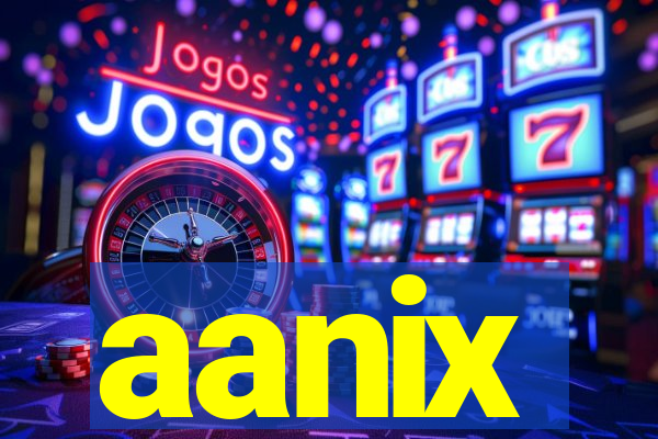 aanix