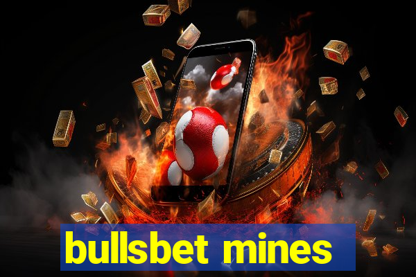 bullsbet mines