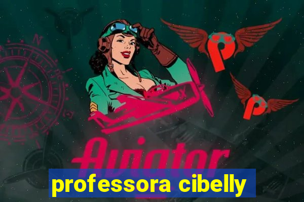 professora cibelly