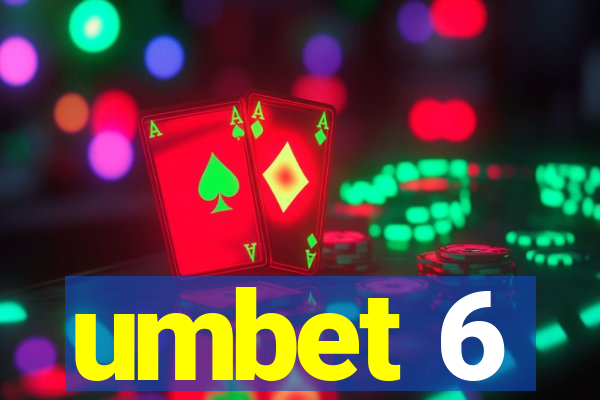 umbet 6