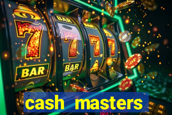 cash masters dinheiro infinito