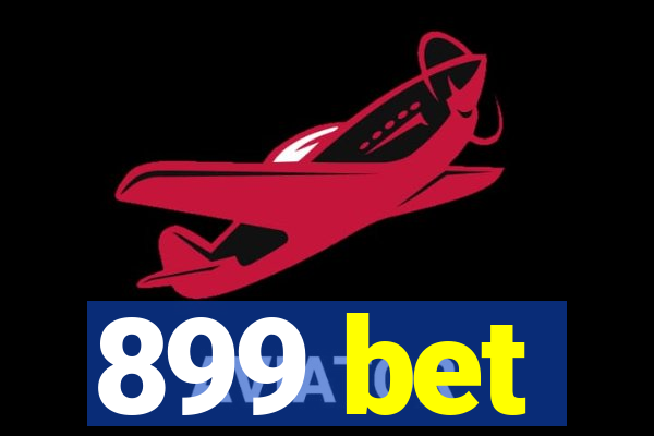 899 bet