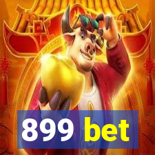 899 bet