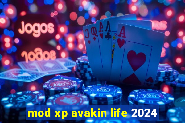 mod xp avakin life 2024