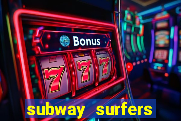 subway surfers zurich jogar