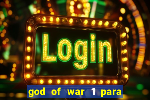 god of war 1 para pc sem emulador