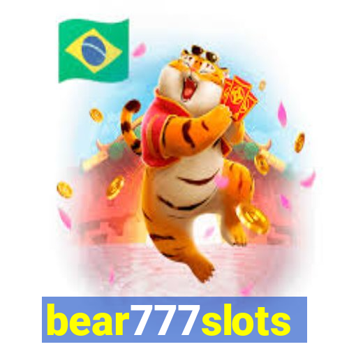 bear777slots