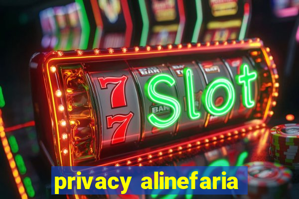 privacy alinefaria