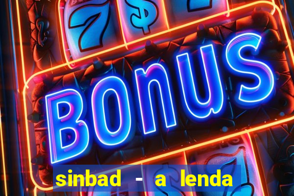 sinbad - a lenda dos sete mares superflix