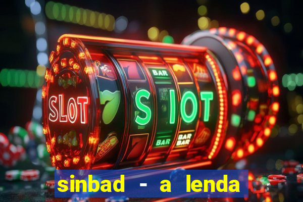 sinbad - a lenda dos sete mares superflix