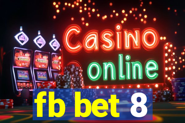 fb bet 8